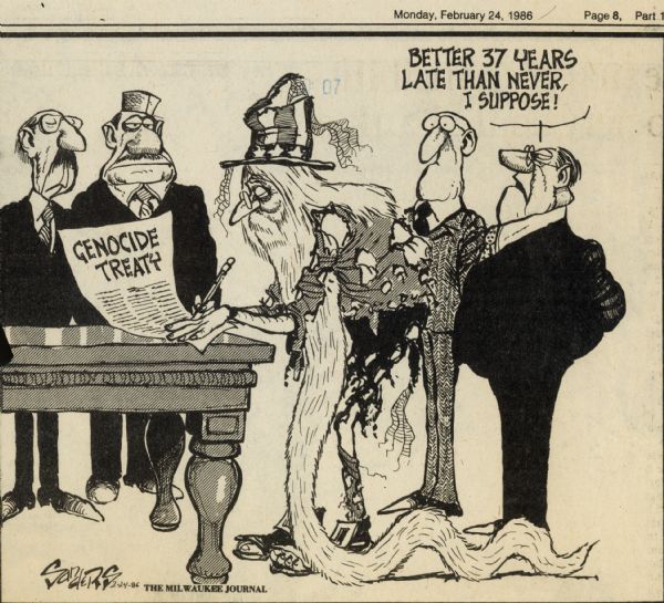 Cartoon depicting a very old Uncle Sam signing the Genocide Treaty while a man behind him says, "Better 37 years late than never, I suppose!".