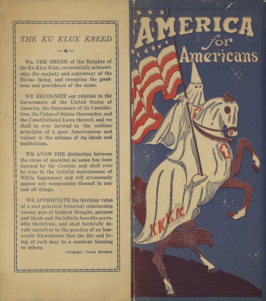 Cover design of a pamphlet entitled "America for Americans," featuring a Ku Klux Klansman (KKK) wearing a conic mask and white robes on a rearing horse holding an American flag. Back of pamphlet has Ku Klux Klan Kreed.
