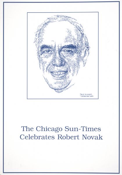 Portrait of columnist Robert Novak by Jack Higgins of the <i>Chicago Sun-Times</i>, which was for many years the home paper for Novak's column (with Rowland Evans). The portrait was used for a poster for an event that celebrated Novak's career.