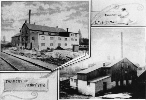 Composite photograph showing the tanneries of L.M. Sherman and Henry Vits.