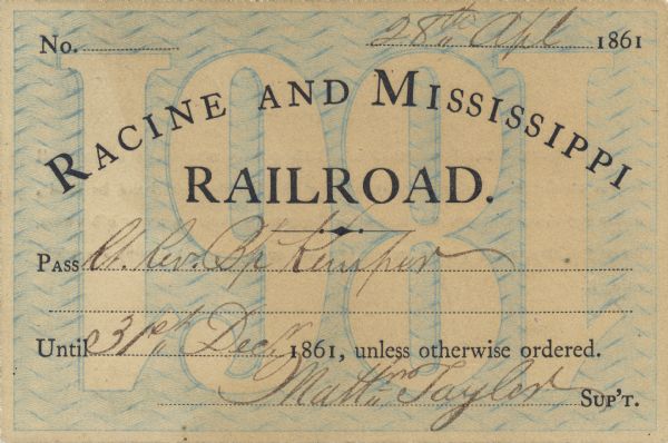 1861 Racine and Mississippi Railroad Pass belonging to Jackson Kemper.