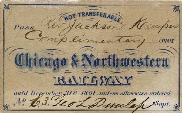 Chicago and Northwestern Railway pass belonging to Reverend Jackson Kemper.