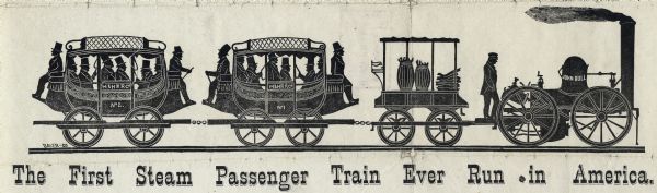Woodcut image of the first steam passenger train ever run in the United States. The locomotive pulls a wood car and two passenger cars.