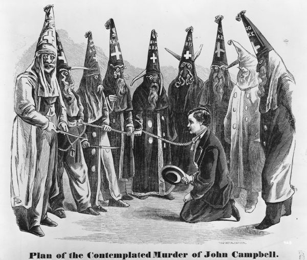 A cartoon depicting a kneeling man with a rope around his neck, held by one of a group of demonic-looking Ku Klux Klansmen (KKK), entitled "Plan of the Contemplated Murder of John Campbell."