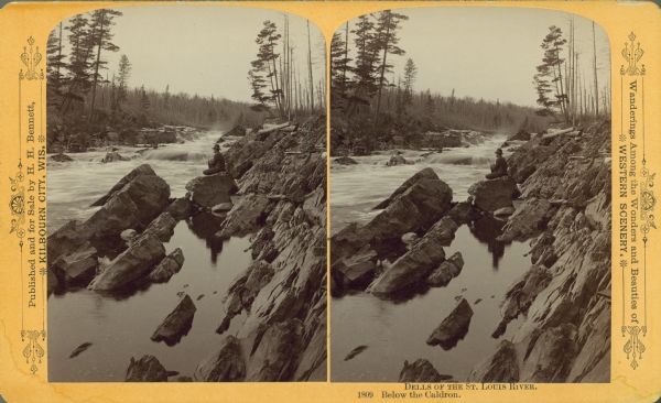 Stereograph upriver of a man sitting on a rock on the dells of the St. Louis River, below the Cauldron. Text at right: "Wanderings Among the Wonders and Beauties of Western Scenery."