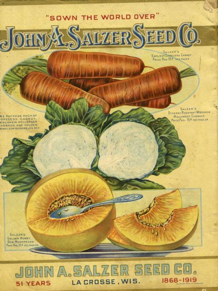 Back cover of the 1919 John A. Salzer Seed Co. catalog featuring depictions of carrots, cabbage and a honeydew melon. The back cover also bears the slogan "Sown the World Over."
