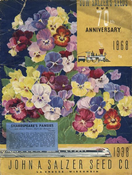 Front cover of the 70th Anniversary (1868-1938) John A. Salzer Seed Co. catalog featuring a colorful mix of pansies and a quotation from Shakespeare. The artwork also shows an 1868 steam locomotive and a 1938 passenger train.
