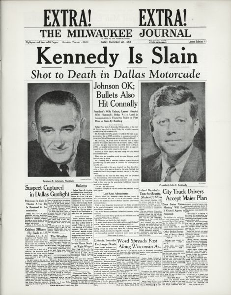 Front page of "Milwaukee Journal" newspaper with the headline: "Kennedy Is Slain". Includes a portrait of President John F. Kennedy and Lyndon B. Johnson, president.