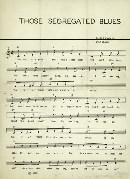 Front page of sheet music to "Those Segregated Blues" words and music written by Milt Klamen. A song written about segregation and equal rights for all.