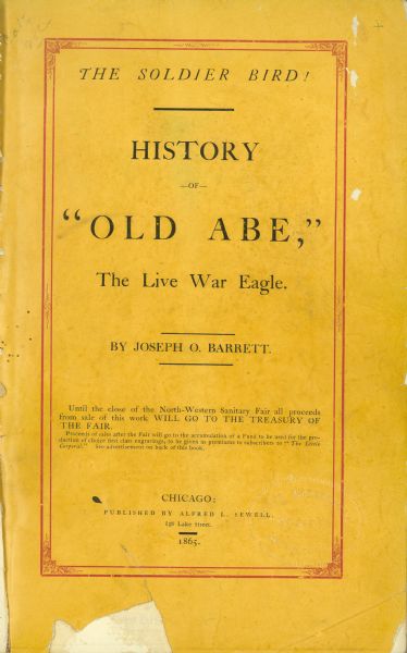 Title page of "The Soldier Bird!" — History of "Old Abe" the live war eagle.
