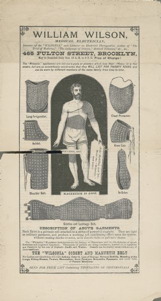 Advertisement for William Wilson, Medical Electrician that features a Greek godlike figure wearing various electrical medical garments and holding a placard that reads, "Take medicine and die, wear the 'Wilsonia' and live." Beneath the image is the slogan, "Magnetism is life." Seven different electric medical garments are pictured.