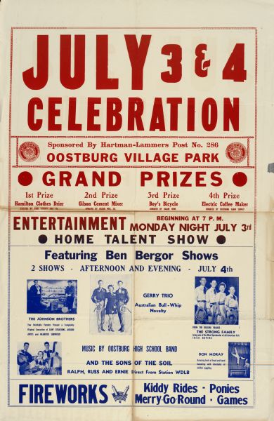 Poster for the 4th of July celebration in Oostburg, Wisconsin. The featured entertainment consisted of acts for which the Ben Bergor Entertainment Agency was the exclusive agent. Of the acts, the Johnson Brothers, a comedy musical act, were based in Racine.