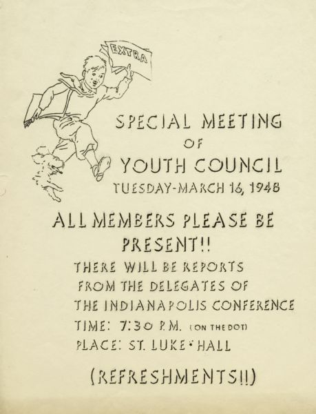 Flyer announcing a special meeting of the Youth Council of the Milwaukee branch of the National Association for the Advancement of Colored People on Tuesday March 16, 1948. There is a drawing of a newsboy and a dog running with an extra edition in the upper left corner.