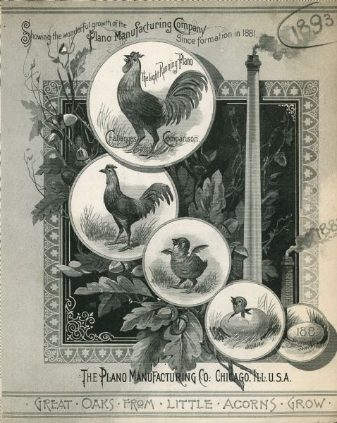 An ornate advertisement "showing the wonderful growth of the Plano Manufacturing Company" as symbolized by the hatching and growth of a chick into a mighty rooster. Also includes a chimney, and a tall smokestack blowing smoke. The text at the bottom reads: "Great Oaks From Little Acorns Grow."