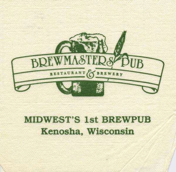 Napkin from Brewmaster's Pub in Kenosha advertising itself as the Midwest's first brew pub. The graphic on the napkin includes a beer stein and a stalk of wheat.