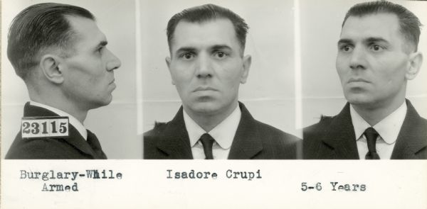 A strip of three mug shots of Isadore Crupi, prisoner 23115.