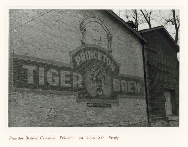 Painted sign on the brick wall outside the Princeton Brewing Company. The brewery operated from ca. 1860 to 1937.
