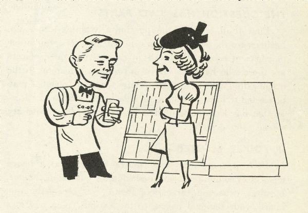A cartoon of a woman customer speaking to a man (apparently an employee) wearing an apron, upon which is printed, "Co op".