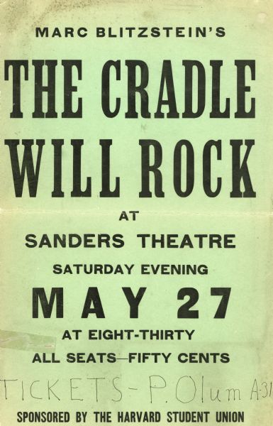 Poster on green card stock with black lettering advertising a performance of The Cradle Will Rock sponsored by the Harvard Student Union.