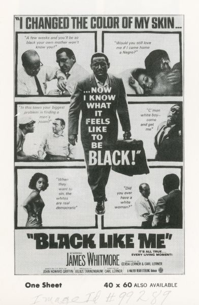 A page from the pressbook for the movie "Black Like Me" depicting a one-sheet poster that could be ordered to publicize the film. The poster reads: "I changed the Color of My Skin"/"...Now I Know What it Feels Like to Be BLACK!"