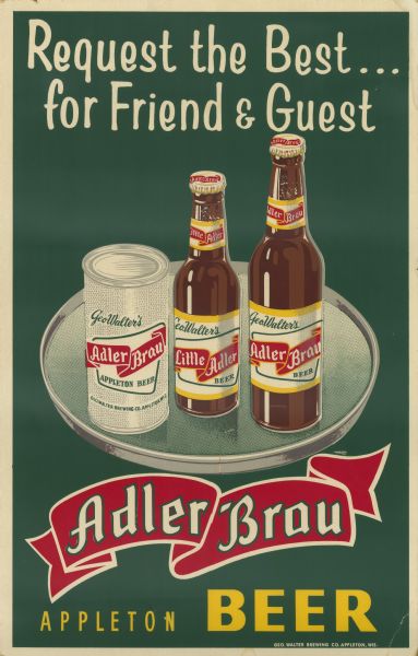 Promotional poster for Adler Brau showing a can and two bottles of beer on a platter beneath the slogan "Request the best... for Friend & Guest" and above a banner with "Adler Brau" written on it.