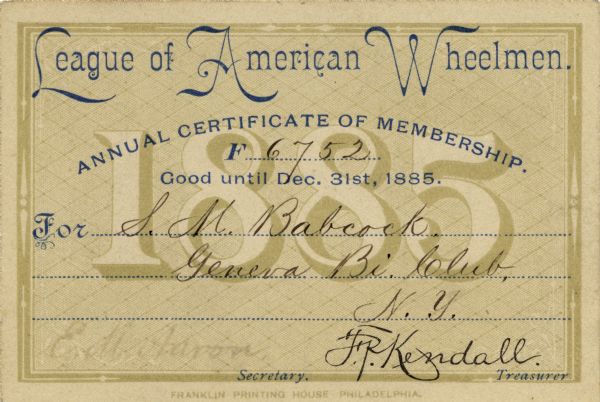 Stephen M. Babcock's membership card for the League of American Wheelmen, Geneva Bicycle Club of New York for the year 1885. The card is signed by Secretary Eugene Aaron and Treasurer Frank P. Kendall.