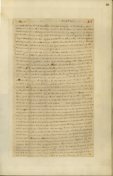 The front page of a letter written to Col. William Preston from Thomas Lewis. From <i>Preston and Virginia Papers</i> [Calendar series Volume 1]: "Letter to [William Preston]. Governor Dunmore and the western lands; claims of the Loyal Land Company and Walpole Company; proceedings in convention in regard to Henderson's purchase; Crawford's affair; political reflections apropos of recent events in Boston and Ticonderoga; contents to be private. A. L. S. 2 pp. Endorsed: Mr Lewis June 19th. 1775."