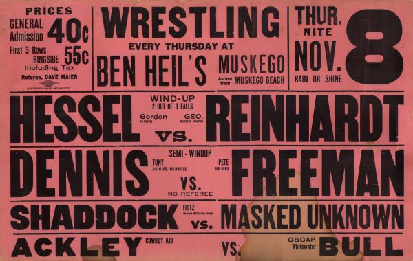 Poster for wrestling event at Muskego across from Muskego Beach featuring Hessel vs. Reinhardt, Dennis vs. Freeman, Shadock vs. Masked Unknown and Ackley vs. Bull. Event is Thursday, November 8, rain or shine.