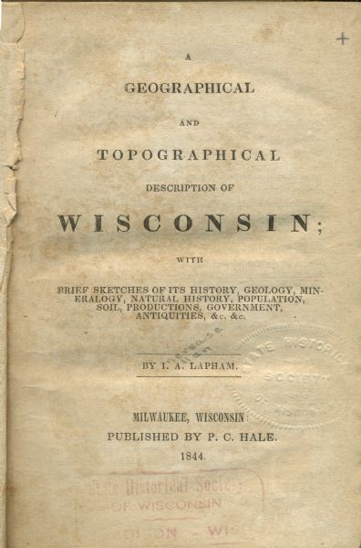 Title page of Increase Lapham's <i>A Geographical and Topographical Description of Wisconsin</i> published by P.C. Hale of Milwaukee, Wisconsin.