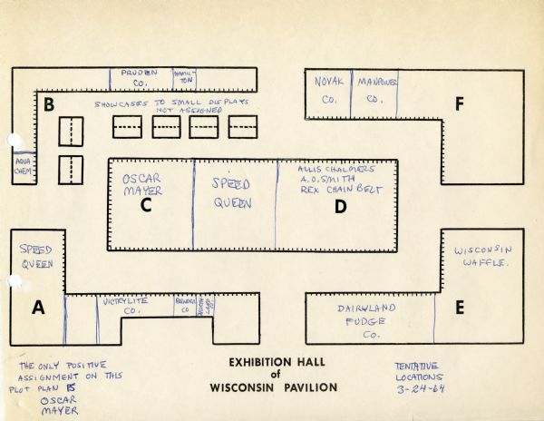 Floor plan of the Exhibition Hall of the Wisconsin Pavilion at the 1964 World's Fair. Plan shows tentative locations for exhibits by Aqua Chem, Pruden, Hamilton, Novak, Manpower, Oscar Mayer, Speed Queen, Allis Chalmers, A.O. Smith, Rex Chain Belt, Victory Lite, Bender, Northland, Dairyland Fudge, and Wisconsin Waffle. The plan also includes small, unassigned showcases.
