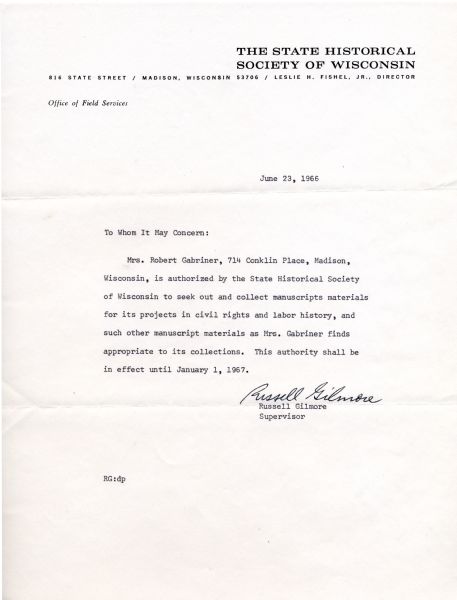 Letter of introduction for Mrs. Robert (Vicki) Gabriner indicating that she is authorized by the State Historical Society of Wisconsin to collect materials related to civil rights on behalf of the Society. The letter is signed by Supervisor Russell Gilmore.