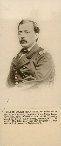 Waist-up portrait of Milton Buckingham Cushing in uniform. He was the eldest son of Mary Cushing and was paymaster in the United States Navy.