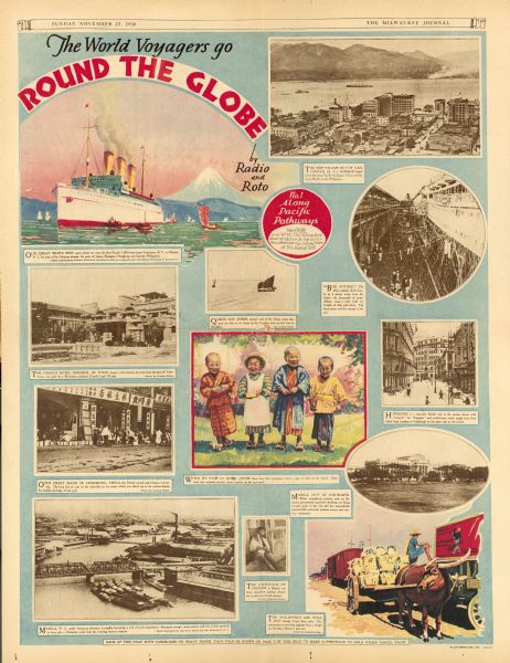 Full page illustrated article in the <i>Milwaukee Journal</i> titled "The World Voyagers go Round The Globe by Radio and Roto." Included are photographs and drawings of scenes in Manila, China and Japan.