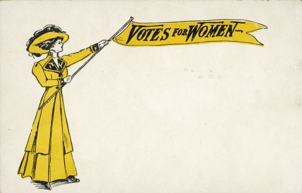 Postcard with a drawing of a well-dressed woman holding a pennant that reads "Votes for Women." Although no date is given, based on the postage price of 1 cent for domestic mail, this card probably dates to the 1910s.