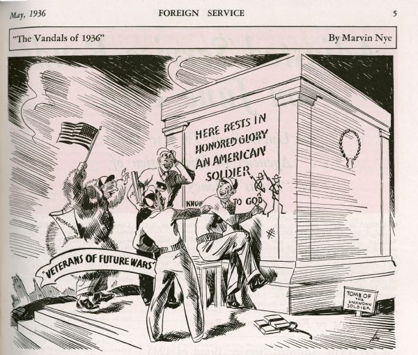 A political cartoon from <i>Foreign Service</i> magazine depicting four young men disrespecting and vandalizing the Tomb of the Unknown Solider. One of the young men is holding an American Flag and has a document in his pocket with the word "Propaganda." Two of the other men are wearing sweaters with the letter "P" on the front. In the cartoon is a banner that reads: "Veterans of Future Wars."