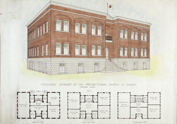 An architectural drawing of the Theological Seminary of the Presbyterian Church in Pyengyang Chosen, Korea. The drawing includes an exterior view of the building, two floor plans and a basement plan.