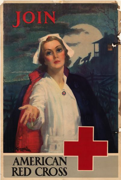 World War I poster depicting a young nurse extending out her right hand. In the background, wolves are approaching the front porch of a house, and howling in front of a full moon. The poster reads: "Join, American Red Cross," and bears the symbol of the Red Cross.