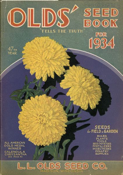 The cover design of the gardening catalog Olds' Seed Book from the L.L. Olds Seed Co. The subtitle reads: "Tells the Truth." The illustration features the yellow flowers of Calendula Chrysantha against a purple background.