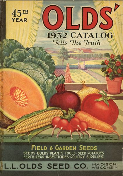 The cover design of Olds' Catalog from the L.L. Olds Seed Co. The subtitle reads: "Tells the Truth." The illustration features a melon cut in half, and vegetables displayed on a counter by a window with a view of a garden. There are fields and farm buildings in the distance beyond the garden fence.