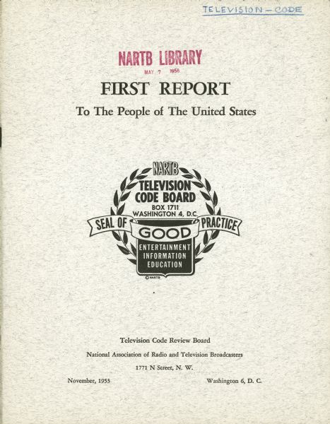 The cover of the "First Report To The People of The United States" issued by the Television Code Review Board.