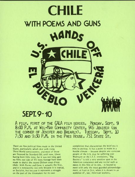 A green flyer titled: "Chile With Poems And Guns" is advertising a film screening organized by the group Community Action on Latin America (CALA).