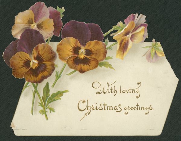 Die cut Christmas greeting card with flowers on the top left, and text in gold on a white background that reads: 'With loving Christmas greetings." Chromolithograph.