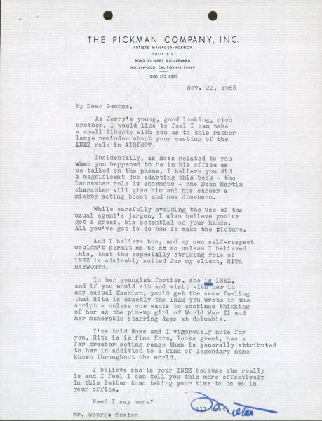 Letter dated November 22, 1968 from Milton Pickman to George Seaton. Pickman is trying to convince Seaton to cast his client Rita Hayworth in the role of Inez Guerrero in the film "Airport."  
