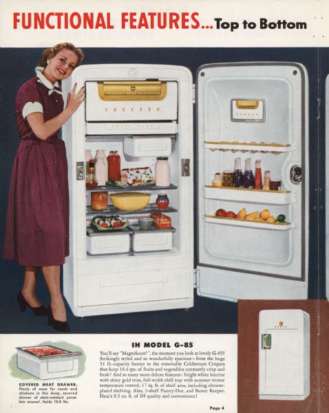 Inside spread of brochure. Full title of spread reads: "Functional Features ... Top to Bottom Sparkling Color ... Inside and out." Features a woman wearing a dress standing next to an open refrigerator. She is posing next to the refrigerator which has the door open. Model G-85.