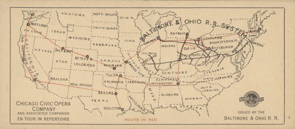 Map of the United States with tour route taken by the Chicago Civic Opera Company indicated in red. The company traveled on the Baltimore & Ohio Railroad System.