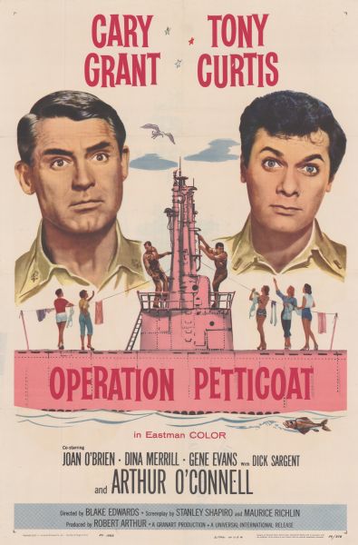 One sheet poster for the 1959 film "Operation Petticoat" starring Cary Grant and Tony Curtis.  The poster depicts Grant's and Curtis' characters with blank looks on their faces.  A small pink submarine with nurses hanging clothes from a line strung up on it is below them.