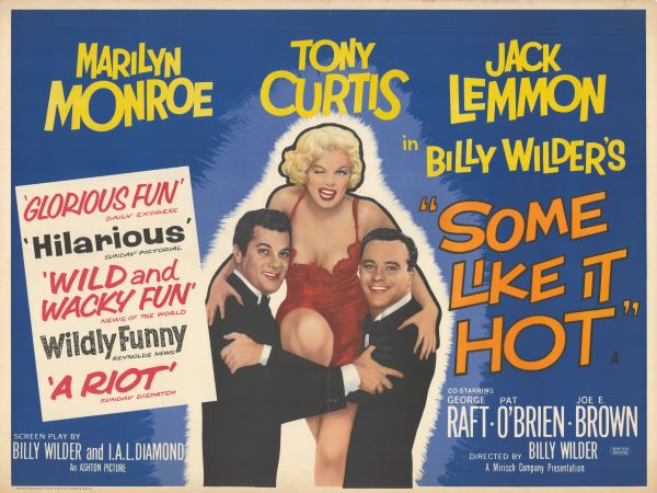 British quad poster for the 1959 film "Some Like It Hot".  The poster shows Tony Curtis and Jack Lemmon holding up Marilyn Monroe.  The men wear tuxedos and Monroe wears a red dress and winks at the viewer.
