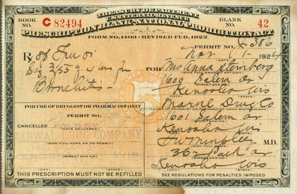 A prescription for alcohol written out to Mrs. Anna Steinberg of Kenosha, Wisconsin to treat her bronchitis.