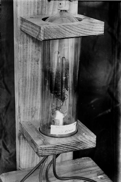 A vacuum tube built by Cyril Moreau Jansky for WHA radio station at the University of Wisconsin in Madison.