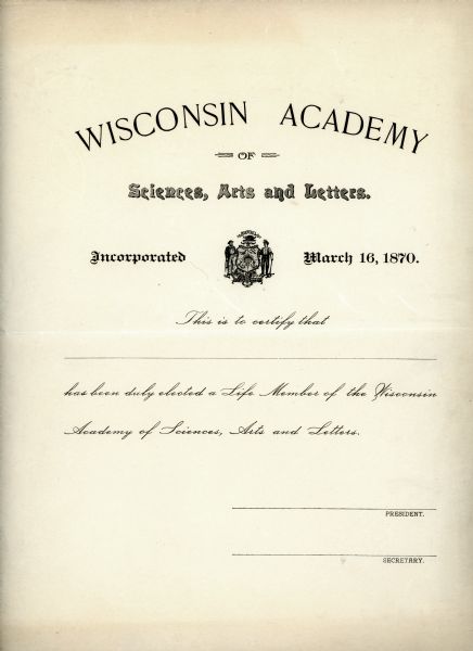 A blank certificate of lifetime membership to the Wisconsin Academy of Sciences, Arts and Letters.